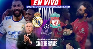 Real Madrid vs Liverpool FC EN VIVO Final de la Uefa Champions League