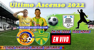 Xinabajul Huehue vs Marquense EN VIVO partido por el ASCENSO a la Liga Mayor del Fútbol de Guatemala