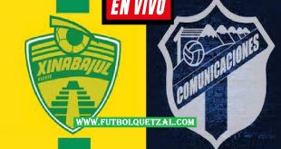 Xinabajul Huehue vs Comunicaciones EN VIVO Jornada 01 Apertura 2022 Liga Nacional de Guatemala