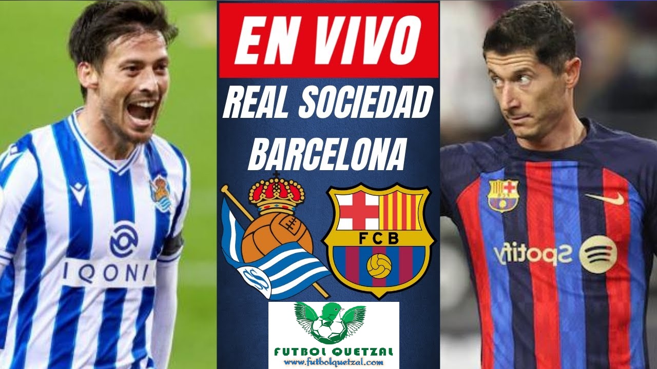 Barcelona vs Real Sociedad EN VIVO y Directo  