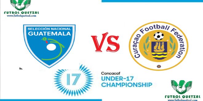 Guatemala vs Curazao EN VIVO Premundial Sub-17 Concacaf 2023