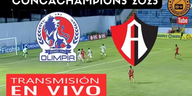 Atlas vs. Olimpia EN VIVO por la Liga de Campeones Concacaf 2023