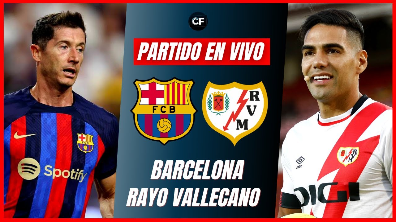 Barcelona vs Rayo Vallecano EN VIVO y EN DIRECTO LaLiga de España