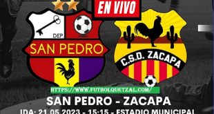 San Pedro vs Zacapa Semifinal IDA Clausura 2023 Liga Primera División de Guatemala
