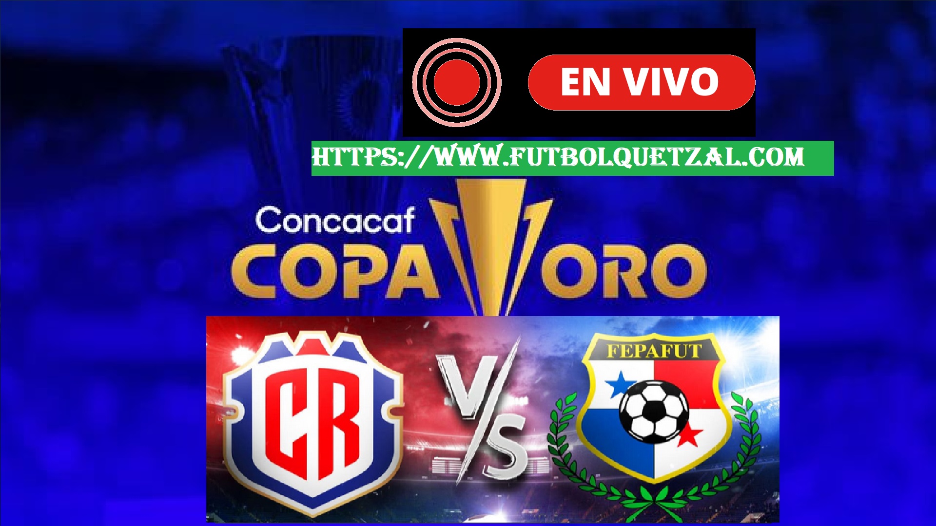 Costa Rica vs Panamá EN VIVO y EN DIRECTO Copa Oro 2023