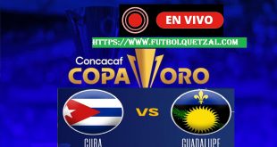 Cuba vs Guadalupe EN VIVO y EN DIRECTO Copa Oro 2023