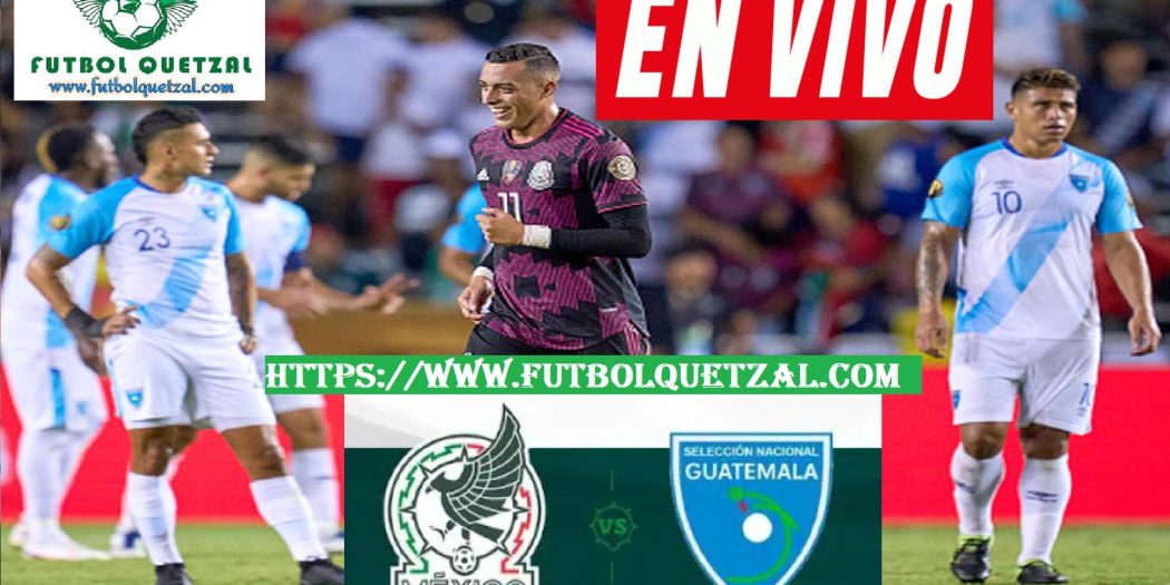México vs Guatemala EN VIVOAmistoso Internacional por Internet