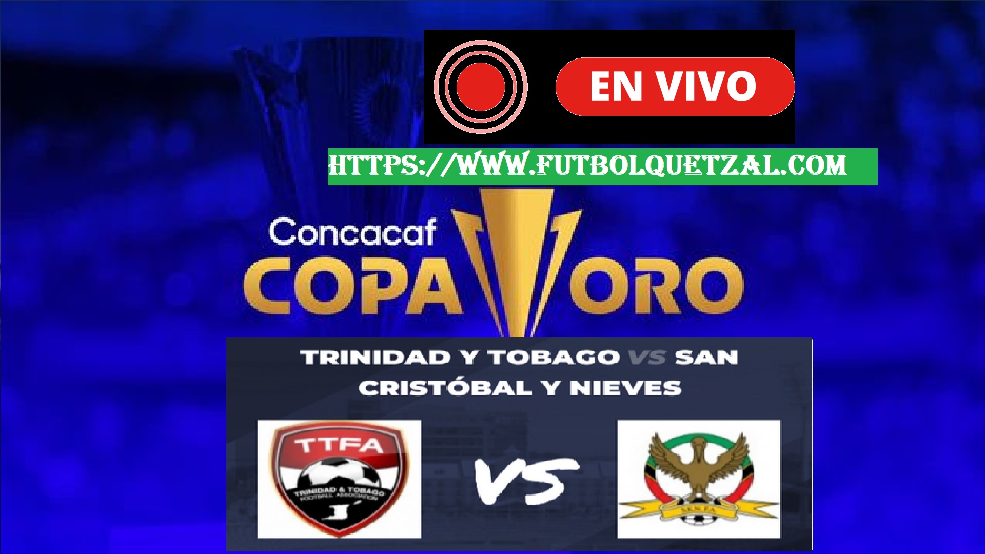 Trinidad y Tobago vs San Cristobal EN VIVO y EN DIRECTO Copa Oro 2023