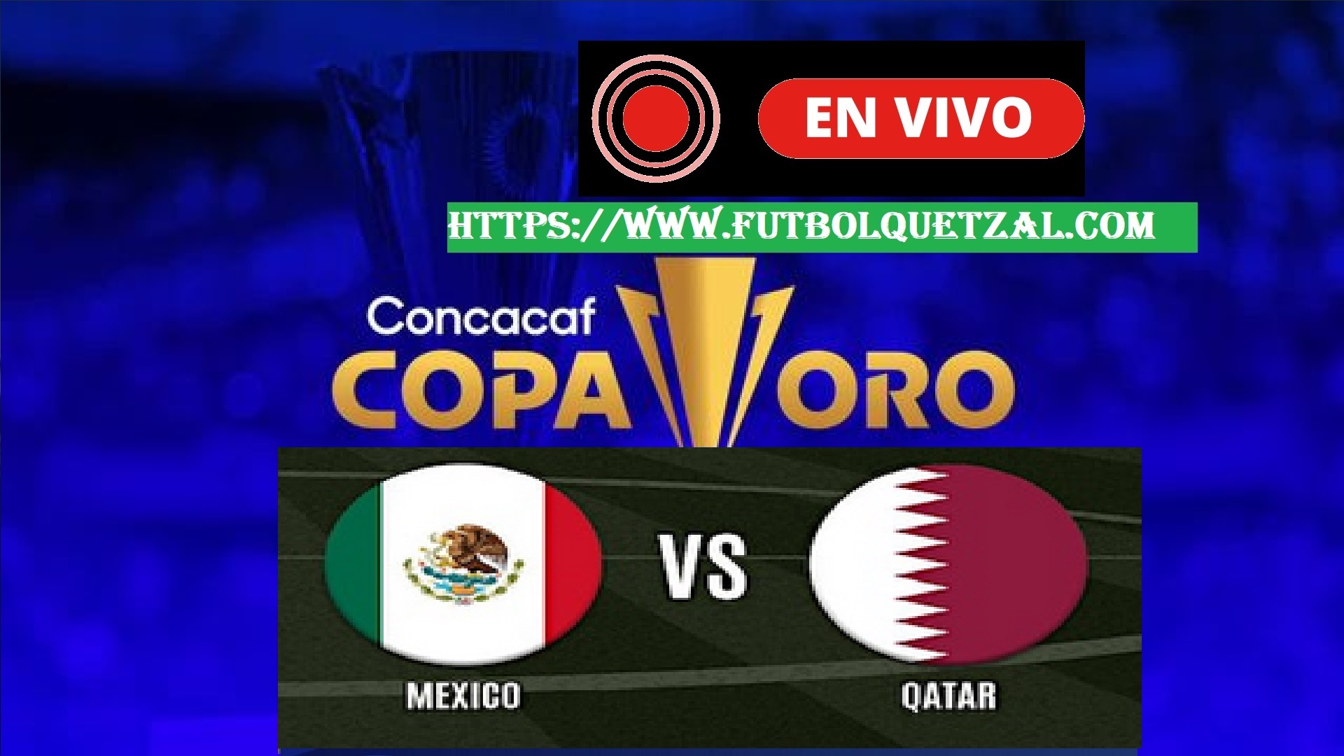 México vs Qatar EN VIVO y EN DIRECTO Copa Oro 2023
