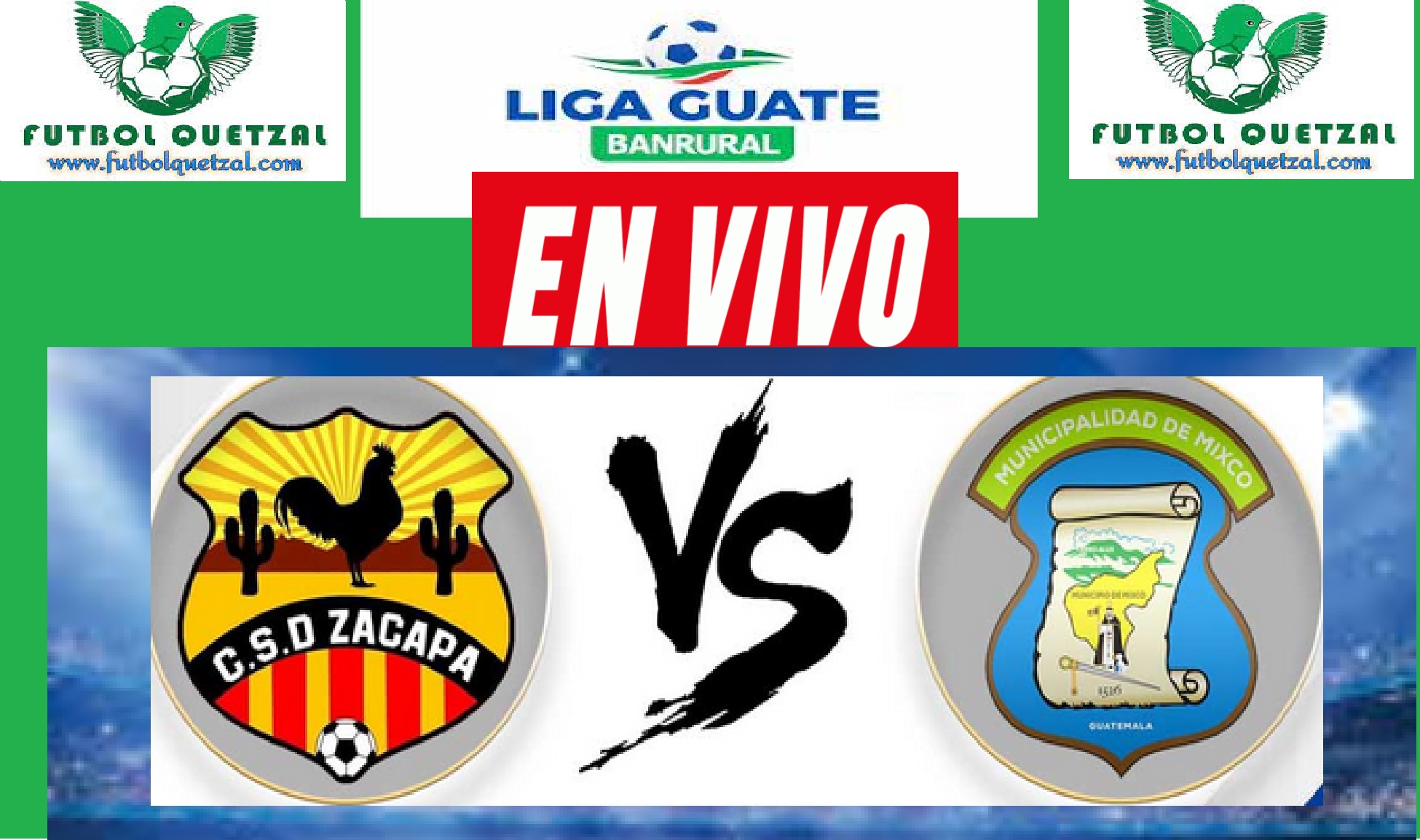 Zacapa vs Mixco EN VIVO Liga Guate Banrural