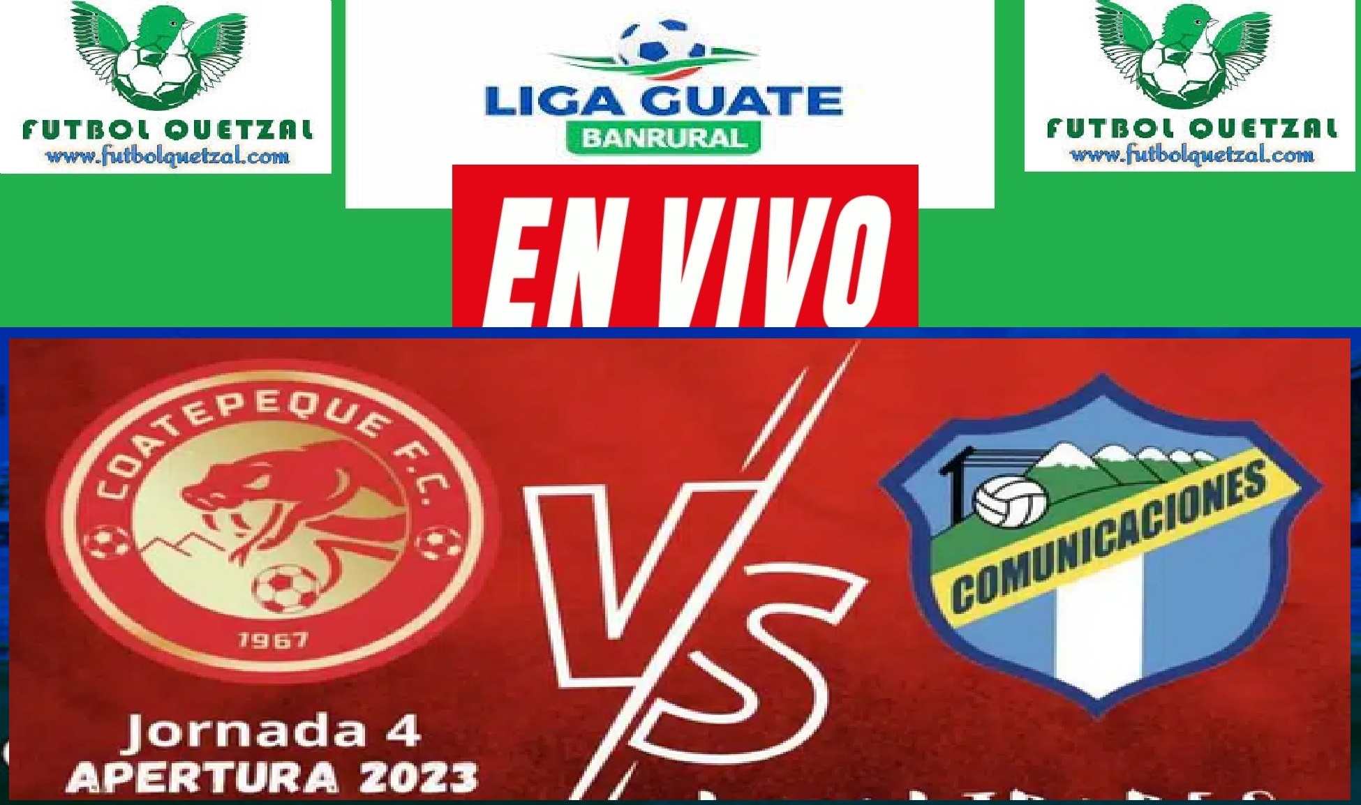 Coatepeque vs Comunicaciones EN VIVO Liga Guate Banrural Torneo Apertura 2023