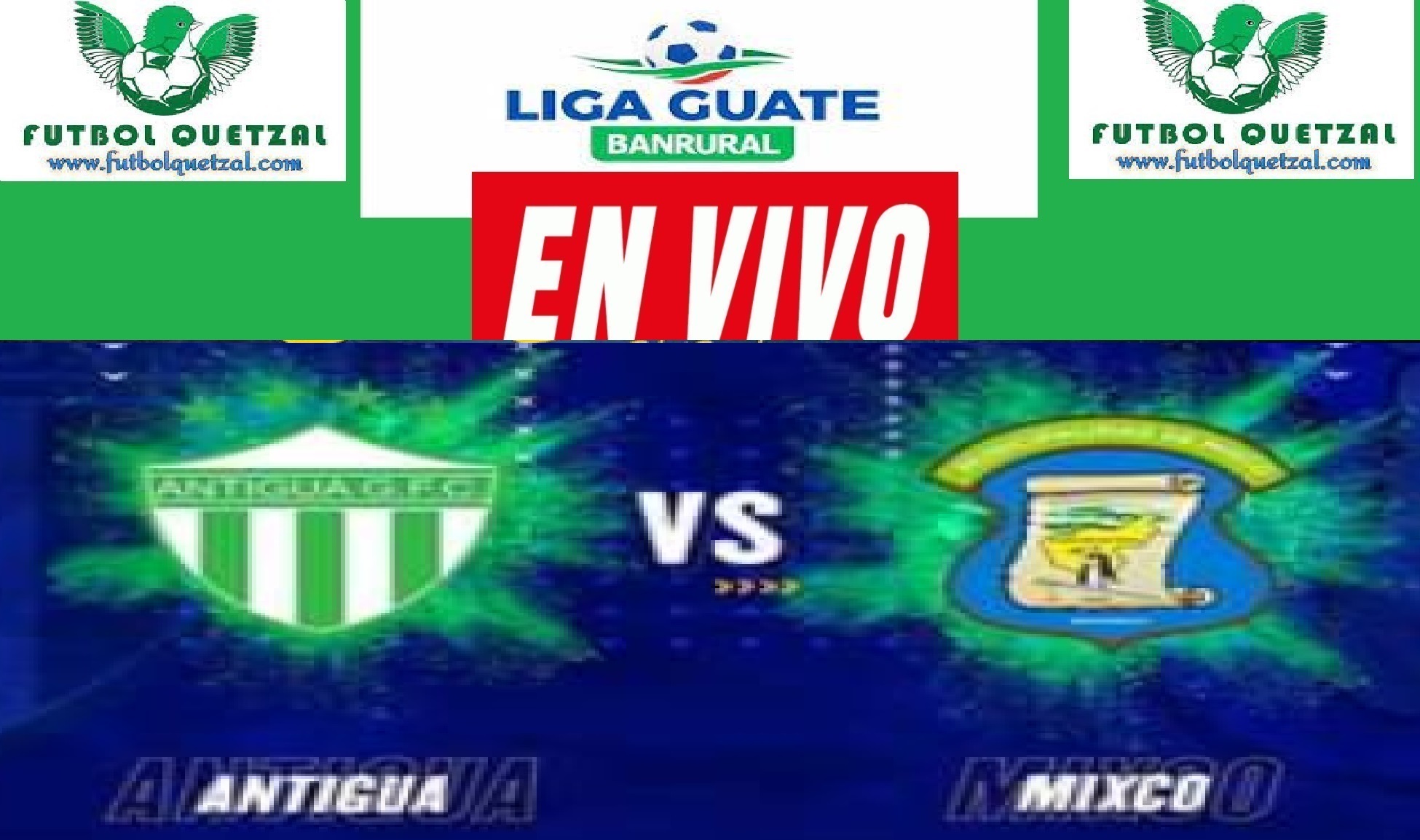Antigua GFC vs Mixco EN VIVO Liga Guate Banrural Torneo Apertura 2023
