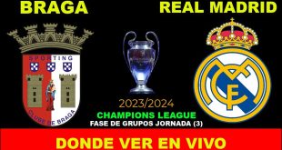 Braga vs Real Madrid EN VIVO Jornada 3 Champions League