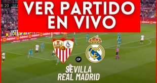 Sevilla vs Real Madrid EN VIVO La Liga EA Sports