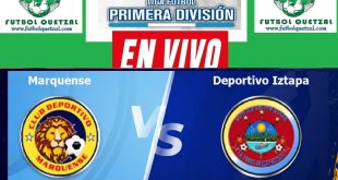 VER Iztapa vs Marquense EN VIVO Liga Pirmera División GT