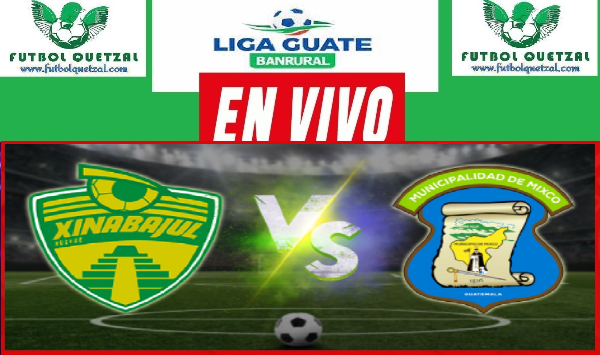 Xinabajul Huehue vs Mixco EN VIVO J11 Liga Guate Banrural Torneo Apertura 2023