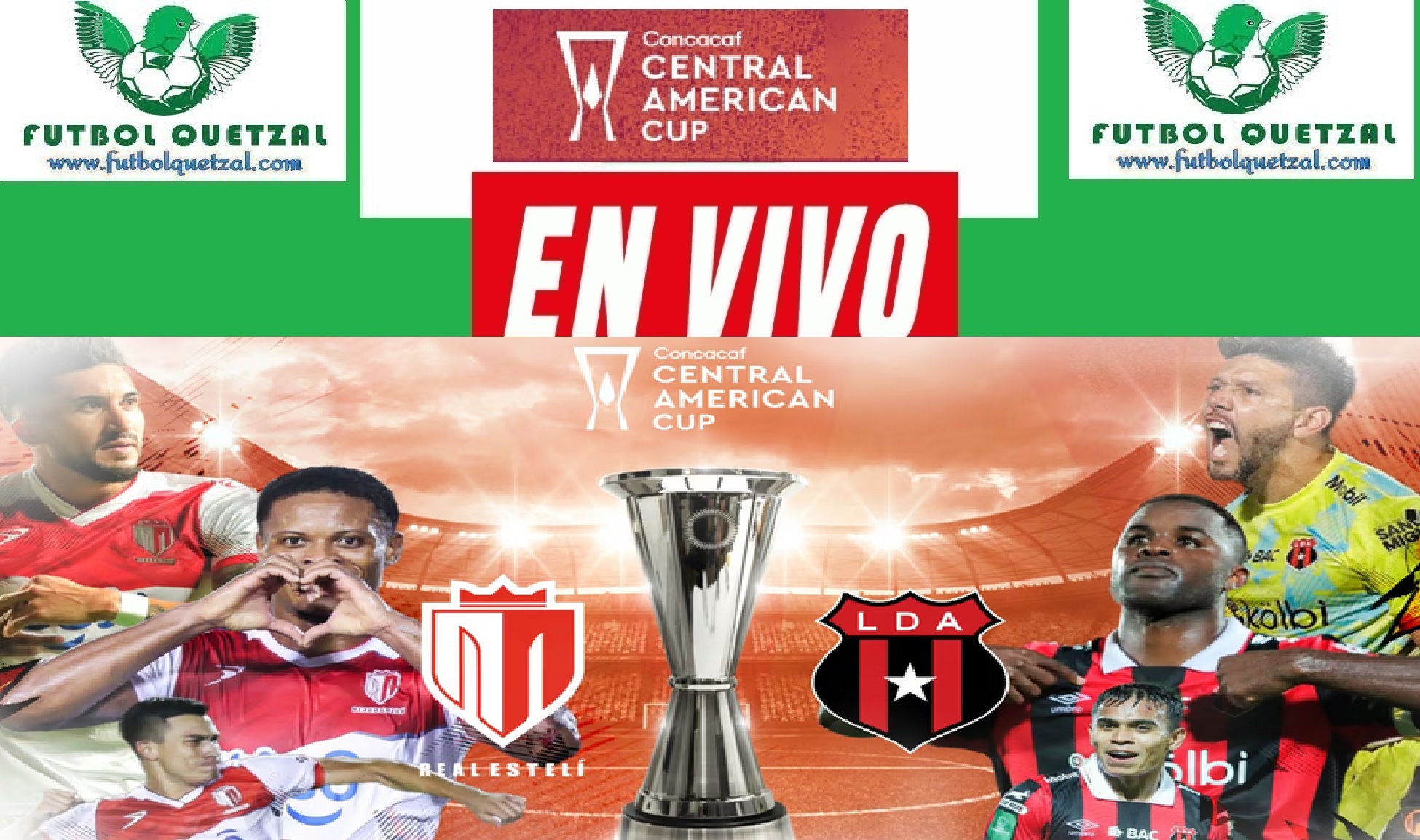 Alajuelense vs Real Estelí EN VIVO Gran Final VUELTA Copa de Campeones Concacaf 2023