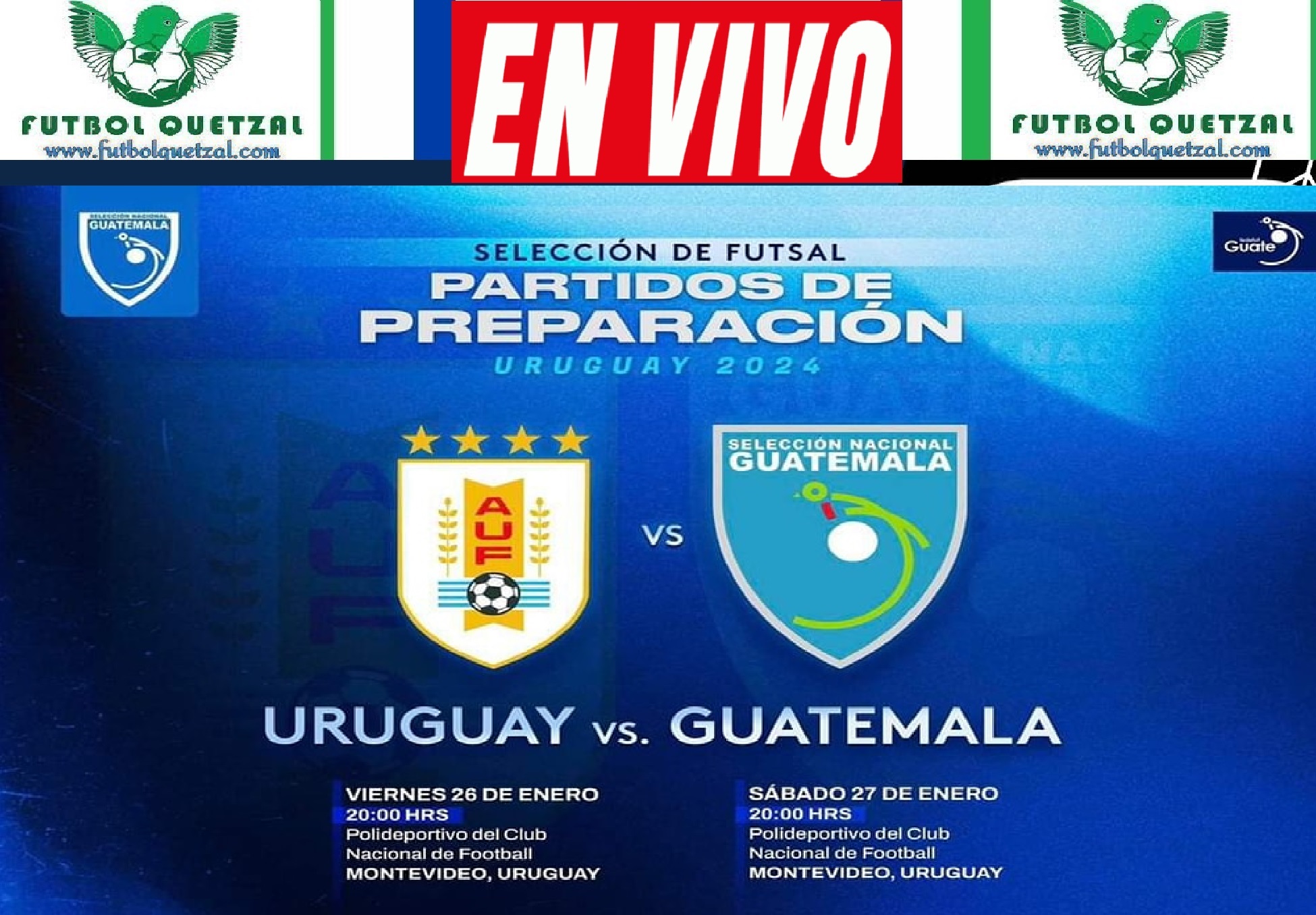 VER Uruguay vs Guatemala EN VIVO TV Futsal Juego de preparación en Uruguay