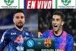 Napoli vs Barcelona hoy EN VIVO Champions League 2024