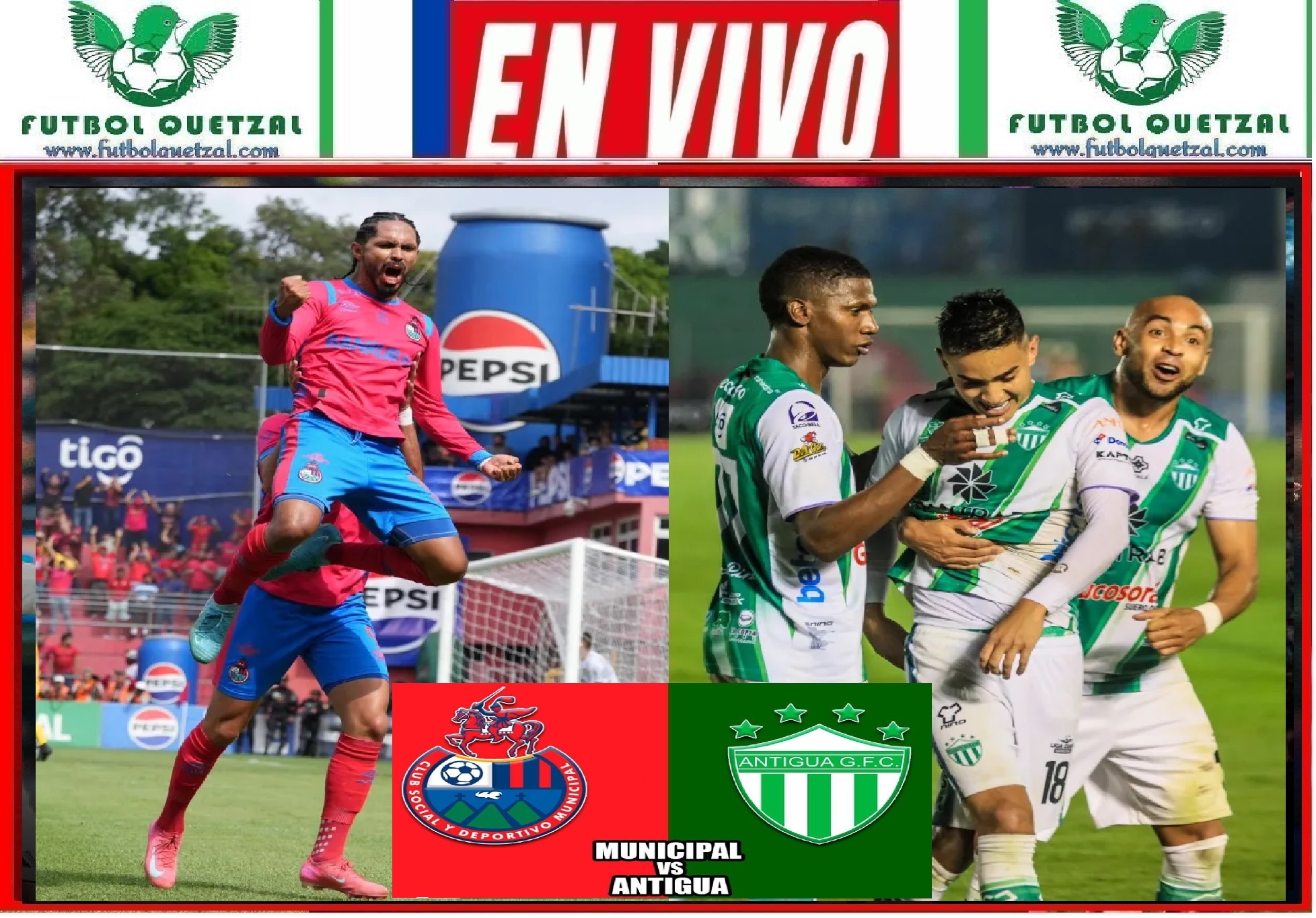VER Municipal vs Antigua | EN VIVO GRATIS FINAL VUELTA Clausura 2025 ...