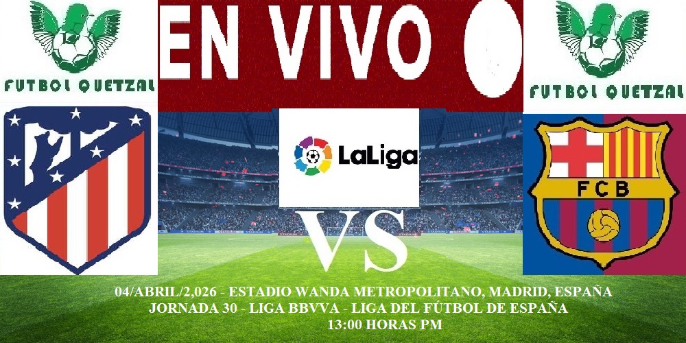 Atlético de Madrid VS Barcelona EN VIVO HOY: Hora, Canal y Alineaciones ...