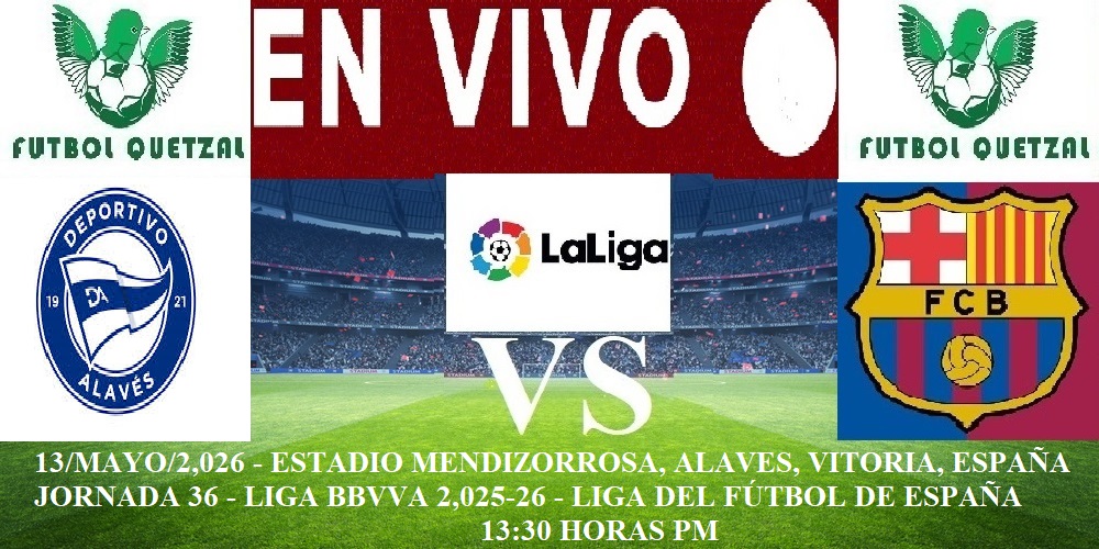Alavés VS Barcelona EN VIVO HOY: Hora, Canal y Alineaciones | Liga de ...