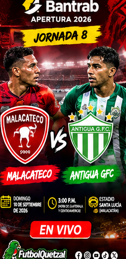 Malacateco vs Antigua EN VIVO